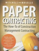 Paper Contracting: The How-To of Construction Management Contracting 1572182709 Book Cover