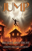 JUMP: Believe And Trust 1969425318 Book Cover