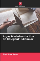 Algas Marinhas da Ilha de Kalegauk, Mianmar 6205742772 Book Cover