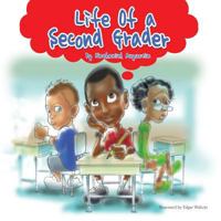 Life of a Second Grader 1491818999 Book Cover