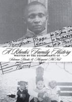 A Rhodes Family History: Written by the descendants of Solomon Rhodes & Margaret McNeil B0DKC5XQWY Book Cover
