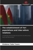 The establishment of Yari populations and inter-ethnic relations 6208124948 Book Cover