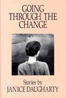 Going Through the Change: Stories 0865380813 Book Cover