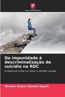 Da impunidade à descriminalização do suicídio na RDC 6205836157 Book Cover