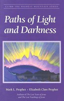 Paths of Light and Darkness (Climb the Highest Mountain) (Climb the Highest Mountain) 1932890009 Book Cover