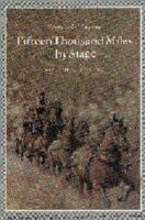 Fifteen Thousand Miles by Stage, 1877-1880 (Fifteen Thousand Miles by Stage, 1877-1880) 080329154X Book Cover