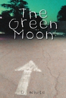 The Green Moon B0DV3XZ4DS Book Cover