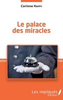 Le palace des miracles: Tribulations d'une métisse optimiste (French Edition) 234316956X Book Cover