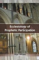 Ecclesiology of Prophetic Participation 8184652143 Book Cover