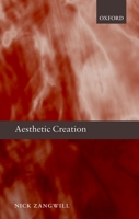 Aesthetic Creation 0199645302 Book Cover