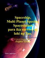 Spaceship, Multi Planet Species, Spacestation para ika survive ng lahi ng Tao. 1532735391 Book Cover