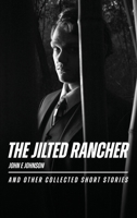 The Jilted Rancher B0FCD9NJZT Book Cover