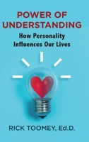 Power of Understanding: How Personality Influences Our Lives 195497857X Book Cover