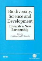 Biodiversity, Science and Development: Towards a New Partnership 085198973X Book Cover