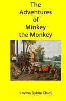 The Adventures of Minkey the Monkey 198208975X Book Cover