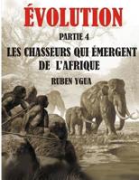 I Cacciatori Che Hanno Lasciato l'Africa 1082589373 Book Cover