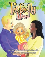 Perfectly Mixed 1098041127 Book Cover