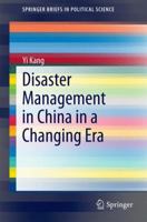 Disaster Management in China in a Changing Era 3662445158 Book Cover