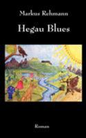 Hegau Blues 3833478772 Book Cover
