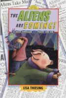 The Aliens are Coming (Dutton Easy Reader) 0525472770 Book Cover