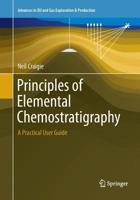 Principles of Elemental Chemostratigraphy: A Practical User Guide 3319890522 Book Cover