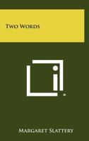 Two Words 1258377241 Book Cover