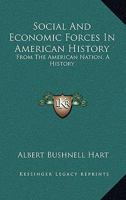 Social and Economic Forces in American History: From the American Nation: A History 1145323332 Book Cover