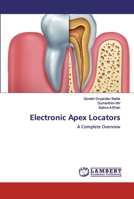 Electronic Apex Locators: A Complete Overview 6200503249 Book Cover