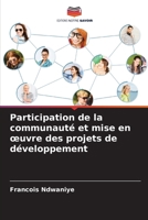 Participation de la communauté et mise en œuvre des projets de développement (French Edition) 6207553861 Book Cover