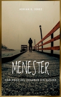 Menester: hablando del desamor sin querer B0BCSBNKKH Book Cover
