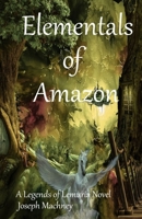 Elementals of Amazon 1542865050 Book Cover