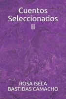 Cuentos Seleccionados II B08VCH6Y83 Book Cover