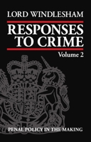 Responses to Crime: Volume 2: Penal Policy in the Making 0198254164 Book Cover