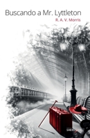 Buscando a Mr. Lyttleton (Spanish Edition) B0D86HMNZ6 Book Cover