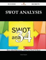 Swot Analysis 34 Success Secrets - 34 Most Asked Questions on Swot Analysis - What You Need to Know 1488569207 Book Cover