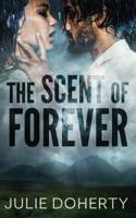 The Scent of Forver 1682918971 Book Cover