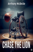 Chase the Lion B0F7CG9936 Book Cover