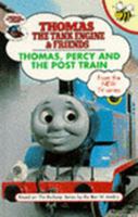 Thomas, Percy and the Post Train (Thomas the Tank Engine and Friends) 1855912465 Book Cover