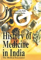 History of Medicine in India: The Medical Encounter 8178353237 Book Cover