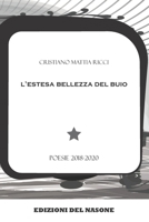 L'estesa bellezza del buio: poesie 2018-2020 (Poesia contemporanea) B08GLMNHF8 Book Cover