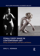 Female Body Image in Contemporary Art 036751611X Book Cover