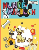 Hunde Malbuch: Hund-Aktivit�tsbuch f�r Kinder im Alter von 4-8 Jahren - Kinder-Malbuch Hunde und Welpen: Niedliche Hunde, alberne Hunde, kleine Welpen, flauschige Freunde und viele mehr 100891990X Book Cover