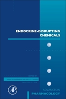 Endocrine-Disrupting Chemicals, Volume 92 0128234660 Book Cover