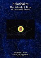 Kalachakra - The Wheel of Time: An Empowering Journey 1453639306 Book Cover