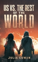 Us vs. the Rest of the World 1913762793 Book Cover