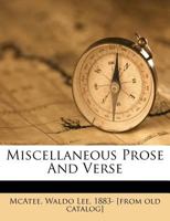 Miscellaneous Prose And Verse 1246987589 Book Cover