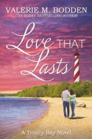 Love That Lasts: A Christian Romance (Trinity Bay) B0H332CDFJ Book Cover
