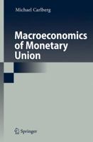 Macroeconomics of Monetary Union 3642092799 Book Cover