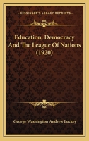 Education, Democracy And The League Of Nations 1167004094 Book Cover
