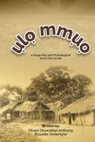 ?L? MM??: A Stage Play and Mythological Short Film Script Inspired by African Spiritual Traditions B0GW36L8WR Book Cover